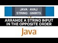 Java Tutorial | How to reverse a String input (arrange it in the opposite order)