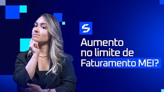 O LIMITE DE FATURAMENTO DO MEI VAI AUMENTAR EM 2O25?