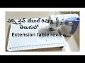 Extension table for sewing machine unboxing |usha janome dream stitch machine extension table telugu