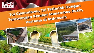 Tol Cisumdawu Punya Terowongan Kembar Menembus Bukit Pertama di Indonesia l BUMN Spotlight