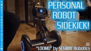 Loomo Personal Robot by Segway Robotics - Smart Robots Review