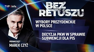 Wybory prezydenckie w Polsce i decyzja PKW w sprawie subwencji dla PiS | BEZ RETUSZU