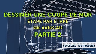 DESSINER UNE COUPE DE MUR PAR ÉTAPES - Partie 2 - Étanchéité et Isolation