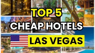 🎰 Best Cheap Hotels in Las Vegas (2026) – top 5 budget stays on & off the Strip