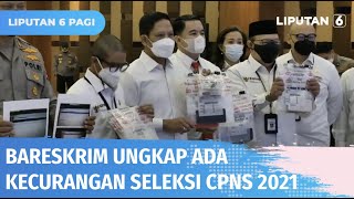 Sindikat Kecurangan Seleksi CPNS 2021, 30 Pelaku Ditangkap | Liputan 6