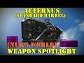 Fallout 4 [Nuka World]: Weapon Spotlights: Aeternus (Standard Barrels)