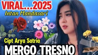 MERGO TRESNO - INTAN MANDASARI CIPTA ARYA SATRIA