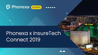 Phonexa x InsureTech Connect 2019