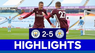 Fantastic Foxes Earn Momentous Win At Etihad Stadium | Manchester City 2 Leicester City 5 | 2020/21