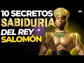 10 Secretos de Sabiduría y Riqueza de Salomón, el Hombre más Rico y Sabio según la Biblia