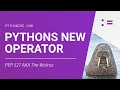 Pythons new operator - 