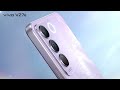 vivo v27e first look the aura portrait master is coming soon