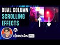 Elementor - Dual Columns - Scrolling Effects