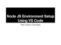 NodeJS Setup using VS Code | Part - 2 | Node JS Environment Setup