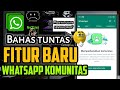 TERBARU!! Fitur Komunitas Whatsapp || Fungsi dan Cara menggunakannya