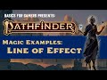 Pathfinder (2e) Magic Examples: Line of Effect