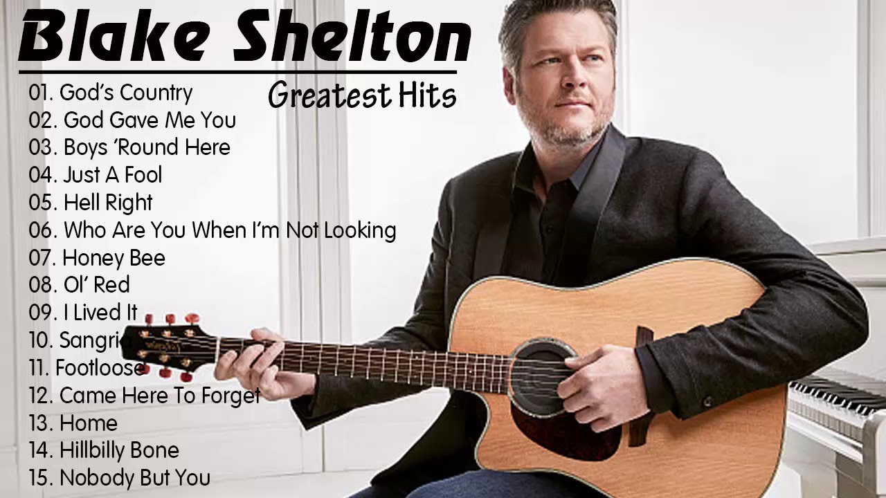 Blake_Shelton Best Songs 2020 | Blake_Shelton Greatest Hits - YouTube