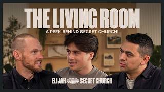 Secret Church: Elijah - How Secret Church Began