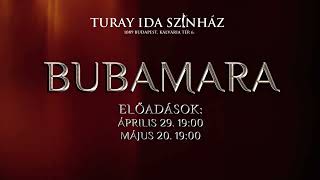 Bubamara a Turay Ida Színházban