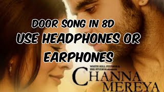 Door song in 8d music | channa merya movie | ninja song | door song by ninja | door song | punjabi