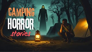 3 Disturbing CAMPING HORROR STORIES that will HAUNT you FOREVER | Scary stories | Horror stories