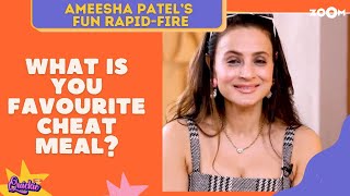 Ameesha Patel gives FUN and QUICK answer to questions in the rapid-fire game | Quickie