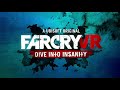 Far Cry VR : Dive Into Insanity - Launch Trailer | Ubisoft Game