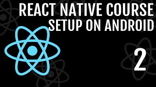 Setup React Native on MacOS (Android Version) | React Native Course #2