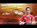 [REVIEW]LINING AXFORCE BLAST , Raket ringan tapi bisa buat smash??