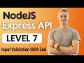 NodeJS Express API Project - Level 7 - Input Validation With Zod