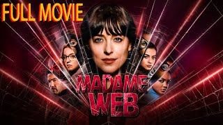 Madame Web 2024 Full Movie | Sydney Sweeney, Dakota Johnson, Isabela Merced, Reviews and Facts