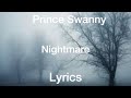 Prince Swanny - Nightmare [Lyrics]