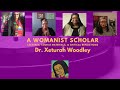 Channel Introduction: A Womanist Scholar