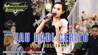 Tau Dadi Cerito // Gita Selviana // New Mahadana Super Jandhut Koplonya Indonesia