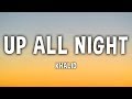 Khalid - Up All Night (Lyrics)