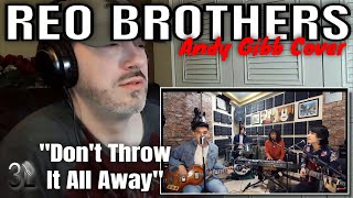 REO BROTHERS - Don't Throw It All Away (Cover)  |  REACTION