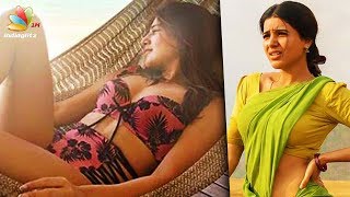 Samantha Akkineni in a bikini creates controversy | Hot Tamil Cinema News
