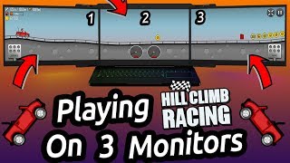 Hill Climb Racing Playing On 3 Monitors 💻💻💻