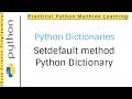 Python Dictionaries Tutorial 14 | Python Dictionary key set default method for setting default key
