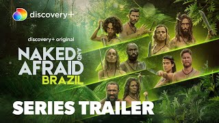 It takes more than will, guts, and bravery to survive in the wild! | Naked and Afraid: Brazil
