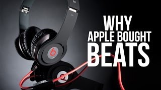 Why Apple Bought Beats For $3.2 Billion