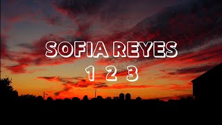 Sofia Reyes - 1 2 3 ( Lyrics )ft. Jason Derulo & De La Ghetto