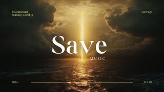 🕊️Save｜Soaking Into Heavenly Sounds ♫ Nature Music