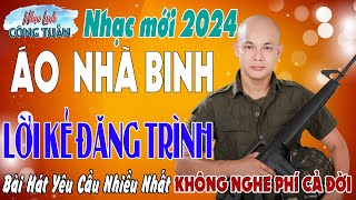 LK ÁO NHÀ BINH - CÔNG TUẤN BOLERO ➤LK Nhạc Lính Tuyển Chọn✔️Toàn Bài Hay ✔️GIỌNG CA ĐỘC LẠ.