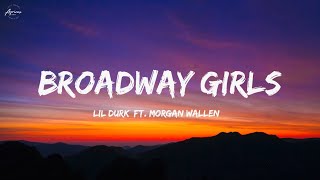 Lil Durk - Broadway Girls (Lyrics) ft. Morgan Wallen