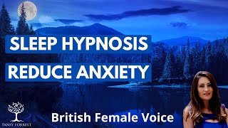 SLEEP HYPNOSIS for ANXIETY Reduction | Guided Meditation for Anxiety (Female Voice Hypnosis)
