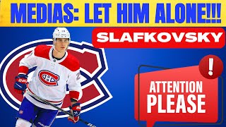 HABS JURAJ SLAFKOVSKY: LET HIM ALONE!!!