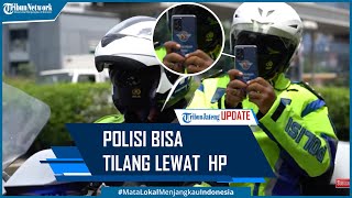 Polisi Tegaskan Bisa Tilang Pengendara Lewat Jepretan Kamera HP