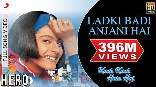 Ladki Badi Anjani Hai Full Video - Kuch Kuch Hota Hai|Shah Rukh Khan,Kajol |Kumar Sanu