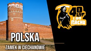 The Polska #24 - Zamek w Ciechanowie